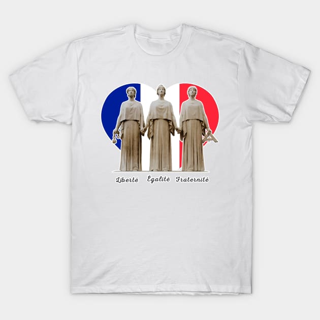 Liberty, equality and fraternity: democratic France! T-Shirt by Marccelus